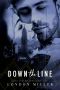 [Volkov Bratva 4.60] • Down the Line (Volkov Bratva Book 6)